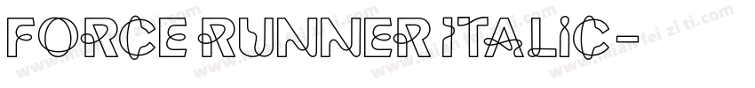 Force Runner Italic字体转换